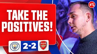 Take The Positives TheGoonerverse  Man City 22 Arsenal [upl. by Paver]