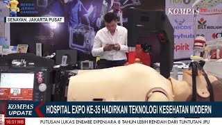 THE 35th HOSPITAL EXPO 2023 LIPUTAN KOMPAS TV [upl. by Leelahk144]