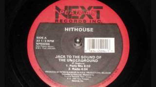 HITHOUSE  Jack To The Sound of The Underground [upl. by Branen]