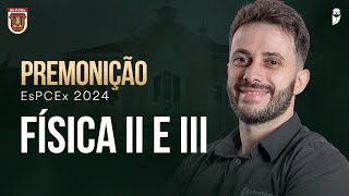 PREMONIÇÃO  OPERAÇÃO CAMPINAS  EsPCEx 2024  Física  Prof Toni Burgatto [upl. by Kola885]