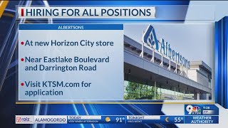 Albertsons hiring for new Horizon City store [upl. by Tybald608]