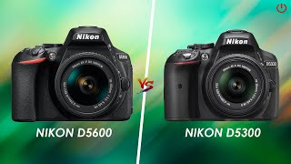 Nikon D5600 vs Nikon D5300  Full Comparison [upl. by Acissej600]