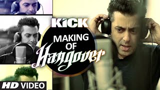 Making of Hangover Song  Salman Khan  Kick  Meet Bros Anjjan [upl. by Nelli]