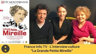 France Info Linterview culture  quotLa Grande Petite Mireillequot par Isabelle Layer [upl. by Notlok175]