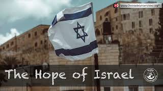 The True Hope of Israel [upl. by Seditsira376]