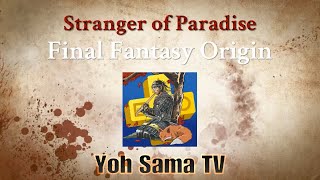 Final Fantasy Origin Stranger of Paradise Partie 6 Fin de Demo [upl. by Adelle]