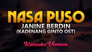 Nasa Puso  Janine Berdin Kadenang Ginto OST Karaoke [upl. by Ardnat]