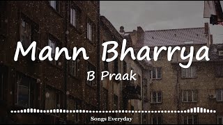 Mann Bharryaa 20 LYRICS –  Shershaah  B Praak  Jaani  Sad song [upl. by Sekyere453]