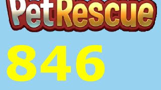 Pet Rescue Saga Livello 846 Level 846 nuova versione [upl. by Pierette304]