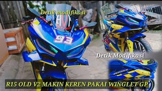 TERPASANG WINGLET GP DI R15 V2 ASLI KEREN BANGET  MODIFIKASI R15 V2 AERO FAIRING GP [upl. by Blessington618]