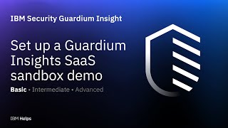 Set up a Guardium Insights SaaS sandbox demo [upl. by Nisotawulo]