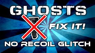 Ghosts  No Recoil Glitch  Fix it DeutschGerman [upl. by Tenrag444]