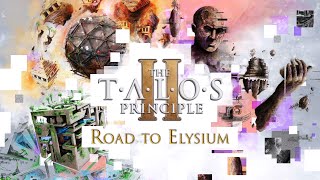 Part 2 • The Talos Principle II Road to Elysium • Stream VOD [upl. by Ecirtnas825]