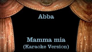 Abba  Mamma mia Lyrics Karaoke Version [upl. by Philemol]