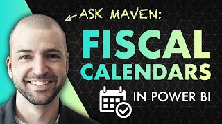 ASK MAVEN Fiscal Calendars with Power BI  DAX [upl. by Yaluz357]