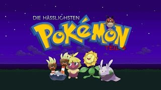 DIE HÄSSLICHSTEN POKÉMON  TEIL 4 [upl. by Weig]