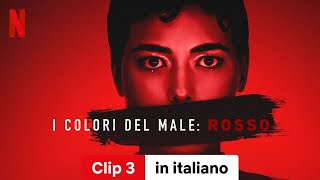 I colori del male Rosso Clip 3  Trailer in italiano  Netflix [upl. by Sinnard]