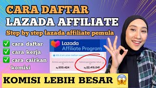 CARA DAFTAR LAZADA AFFILIATE PROGRAM  CARA JADI AFFILIATE LAZADA PEMULA DARI NOL HINGGA DPT KOMISI [upl. by Sigsmond107]