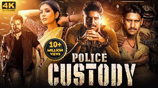 Naga Chaitanyas quotPOLICE CUSTODYquot Hindi Dubbed Full Movie  Venkatesh Raashii Khanna  South Movie [upl. by Irina513]