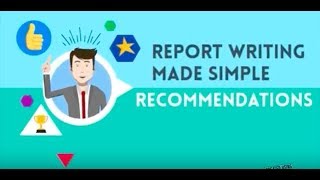 REPORT WRITING MADE SIMPLE  Recommendations [upl. by Aneelak820]