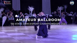 AMATEUR BALLROOM FINAL  TRI STATE DANCESPORT CHAMPIONSHIPS 2023 [upl. by Ardnu828]