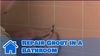 Grouting Help  How to Repair Grout in a Bathroom [upl. by Josee]