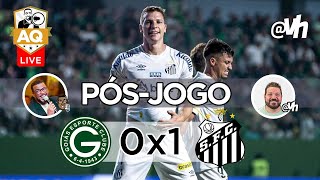 LIVE  PÓSJOGO  GOIÁS 0X1 SANTOS FC [upl. by Courtund]