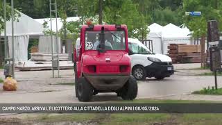 CAMPO MARZO ARRIVA LELICOTTERO ALLA CITTADELLA DEGLI ALPINI  06052024 [upl. by Buskus]