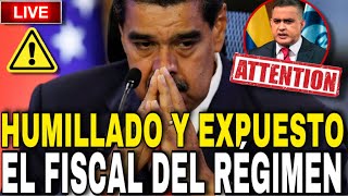 ÚLTIMO HUMILLADO Y EXPUESTO EL FISCAL DEL RÉGIMEN DE MADURO ES EL FINAL DE MADURO [upl. by Herrle676]