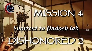 Dishonored 2 shortcut to Jindosh lab from bedroom balcony Mission 4 Clockwork Mansion [upl. by Cohla]