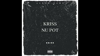 KRISS  NU POT [upl. by Dielle]