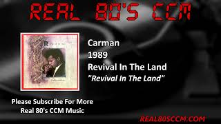 Carman  Revival In The Land [upl. by Karab575]