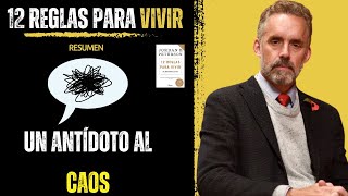 12 Reglas para VIVIR 🏆  Jordan Peterson  RESUMEN [upl. by Ydac]