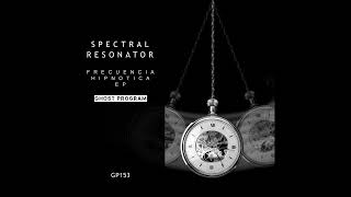 Spectral Resonator  Symbiotic Original Mix GP153 [upl. by Seavir748]