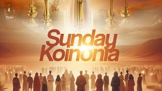 SUNDAY KOINONIA  11th August 2024 [upl. by Llednahc]