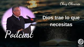 Dios trae lo que necesitas  Chuy Olivares Mensaje [upl. by Gordon559]