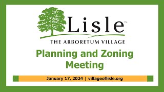 20240117 Village of Lisle Planning and Zoning [upl. by Nawk385]