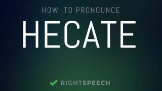 Hecate  How to pronounce Hecate [upl. by Xad]