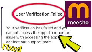 Fix Meesho Error User Verification Failed Your verification has failed and you cannot access the app [upl. by Ajiam579]