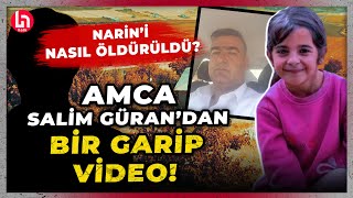 Narin neden ve nasıl öldürüldü Amca Gürandan bir garip video Son gelişmeleri Ece Üner anlattı [upl. by Groveman]