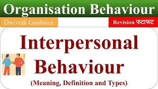 Interpersonal Behaviour Assertive behaviour non assertive behaviour aggressive behaviour OB [upl. by Nisa]