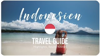 INDONESIEN • Mehr als nur BALI  TRAVEL GUIDE Highlights Kosten Route [upl. by Norrv]