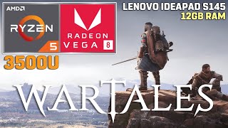 Wartales  Ryzen 5 3500U  VEGA 8  12GB RAM  35W TDP Lenovo Ideapad S145 [upl. by Sorac210]