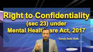 What is Right to Confidentiality of Persons with Mental Illness under Mental Healthcare Act 2017 [upl. by Ytirev151]