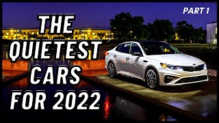 The Quietest Cars for 2022 Part 1 [upl. by Grefer]