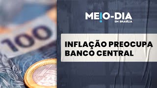 Relatório de Inflação do BC destaca piora da pressão sobre preços [upl. by Aenyl]