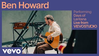 Ben Howard  Days of Lantana Live  Studio Performance [upl. by Nahtnhoj747]