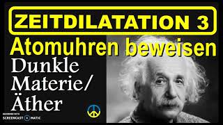 SRT 3 Doku Zeitdilatation von Atomuhren laut Hafele  Keating erklärt Dunkle Materie und Äther [upl. by Essilrahc2]