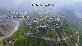 Neelum Valley Road Kashmir Pakistan  Muzaffarabad to Kel  Loc Journey [upl. by Eidak840]