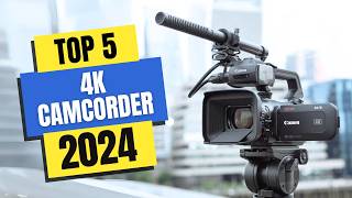 Best 4K Camcorder 2024  Which 4K Camcorder Should You Buy in 2024 [upl. by Naasar]